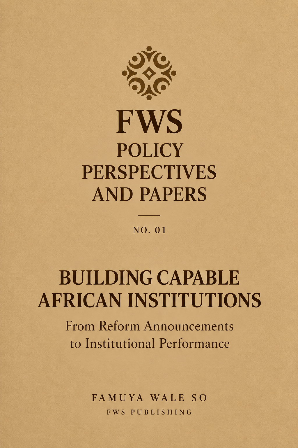 Building Capable African Institutions: From Reform Announcements to Institutional Performance